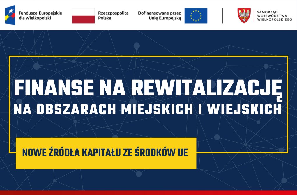 Nowe możliwości finansowania projektów rewitalizacyjnych