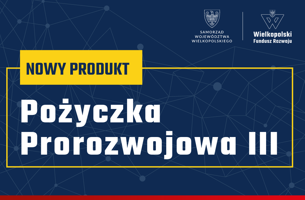 NOWY PRODUKT | Pomoc finansowa WFR dla przedsiębiorców na cele obrotowe oraz inwestycyjne