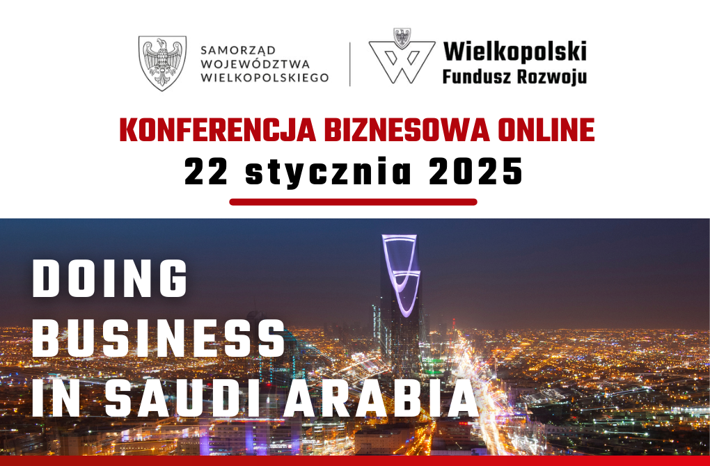 KONFERENCJA ONLINE | Doing Business in Saudi Arabia